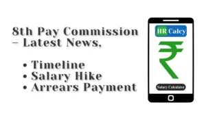 8th Pay Commission – Latest News
