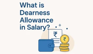 What is Dearness Allowance in Salary
