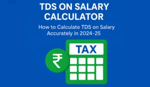 TDS on Salary Calculator