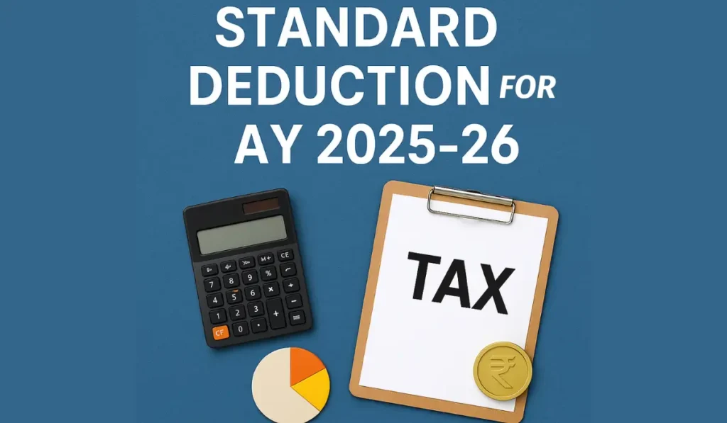 Standard Deduction for AY 2025-26