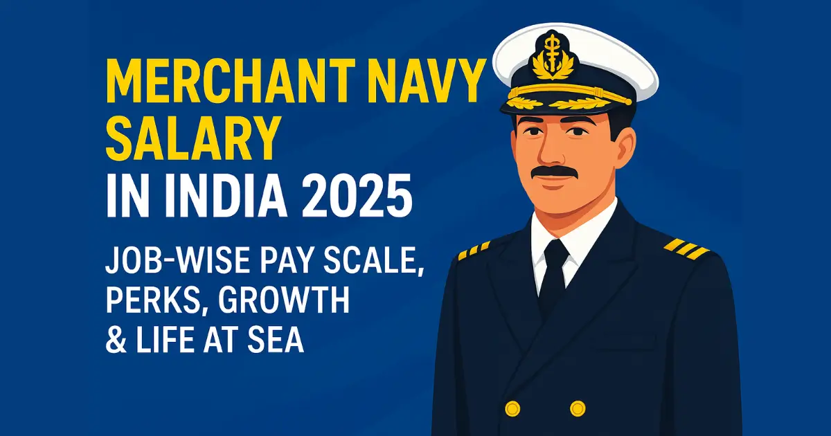 Merchant Navy Salary in India 2025