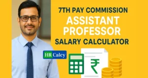 7th Pay Commission Assistant Professor Salary Calculator 2025