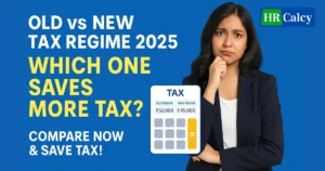 Old vs New Tax Regime 2025
