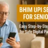 BHIM UPI Setup for Seniors