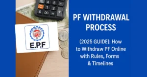 PF Withdrawal Process